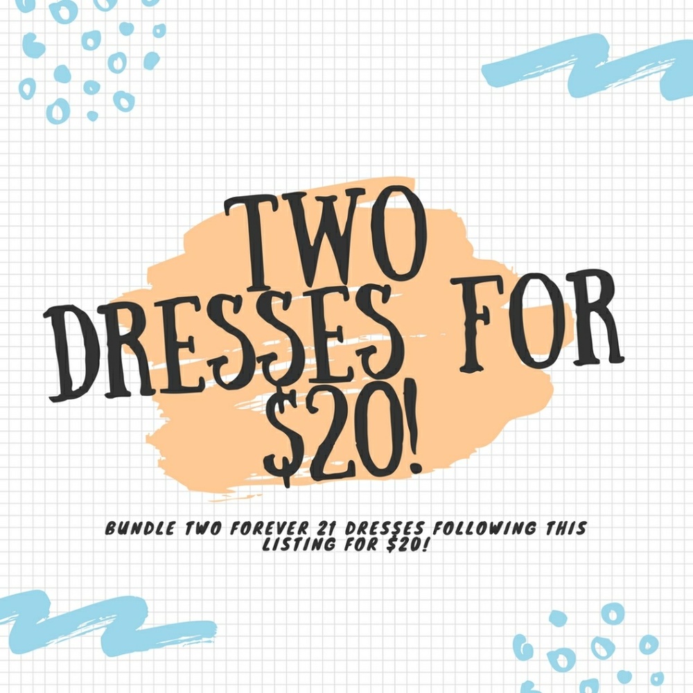 Bundle and Save Two NWT Forever 21 Dresses for $20